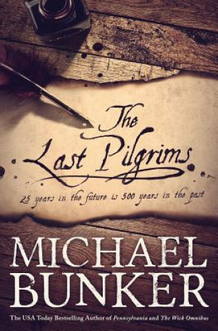 Kniha The Last Pilgrims Michael Bunker