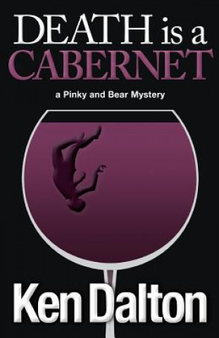 Livre Death is a Cabernet: A Pinky and Bear Mystery Ken Dalton