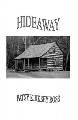 Knjiga Hideaway Patsy Kirksey Ross