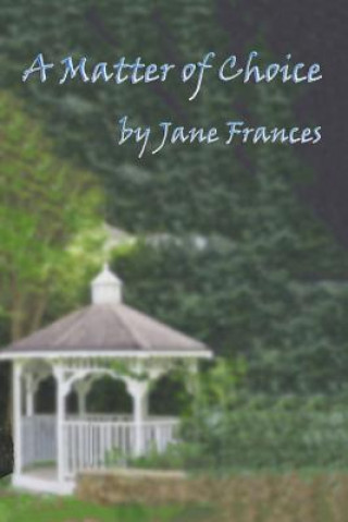 Kniha A Matter of Choice Jane Frances