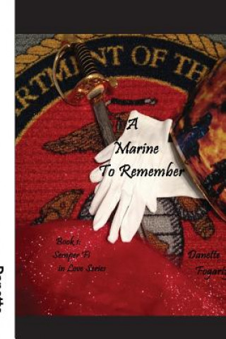 Kniha A Marine to Remember Danette Fogarty