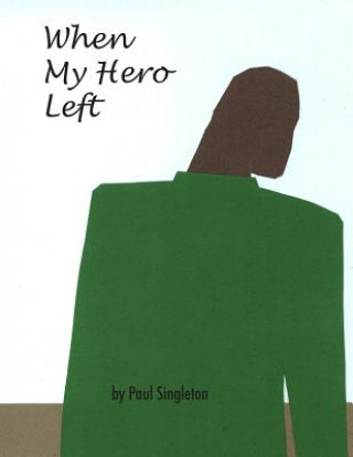 Könyv When My Hero Left Paul Singleton