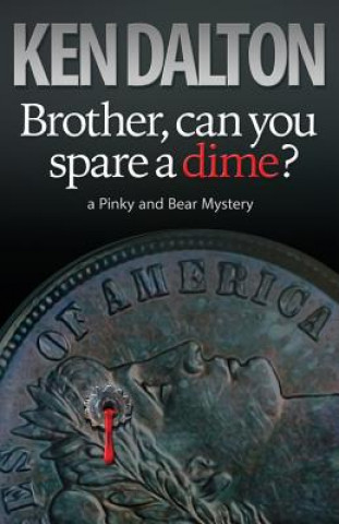 Könyv Brother, can you spare a dime? Ken Dalton