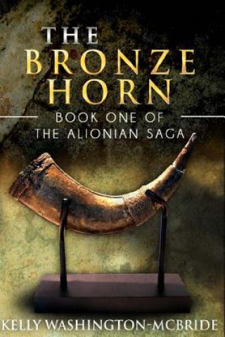 Książka The Bronze Horn Kelly Washington-McBride