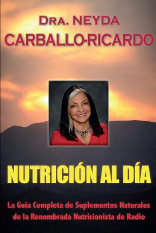 Könyv Nutricion Al Dia Dr Neyda Carballo-Ricardo