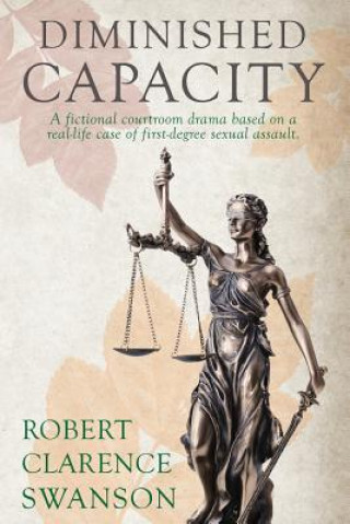 Book Diminished Capacity Robert Clarence Swanson