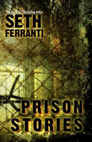 Carte Prison Stories Seth Ferranti