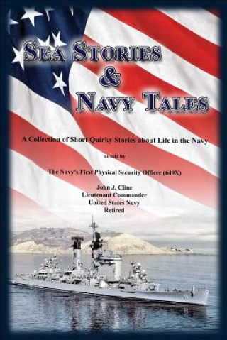 Книга Sea Stories and Navy Tales John J Cline
