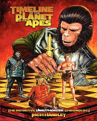 Kniha Timeline Of The Planet Of The Apes: The Definitive Chronology Rich Handley