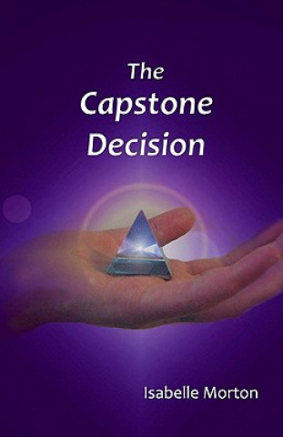 Kniha The Capstone Decision Isabelle Morton