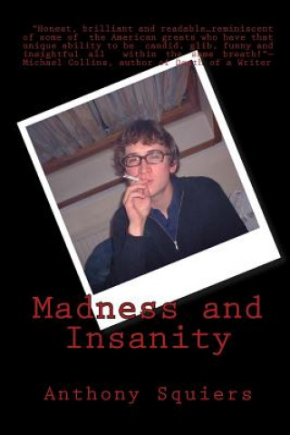 Kniha Madness and Insanity Anthony Squiers