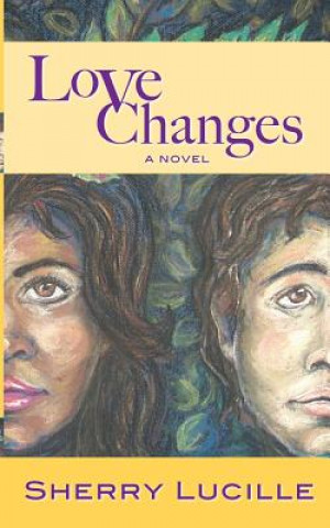 Knjiga Love Changes Mrs Sherry Lucille