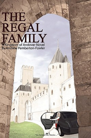 Book The Regal Family: A Kingdom of Andover Novel Andrew Pemberton-Fowler