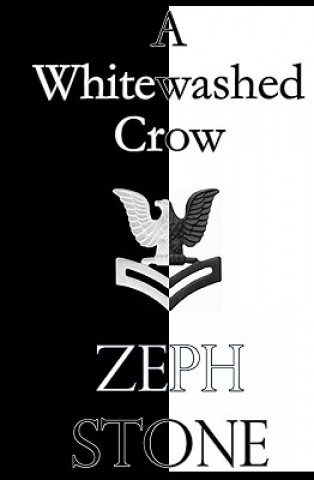 Книга A Whitewashed Crow Zeph Stone