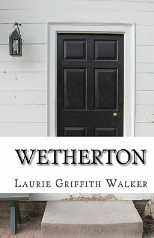 Knjiga Wetherton Laurie Griffith Walker