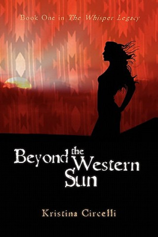 Βιβλίο Beyond the Western Sun Kristina Circelli