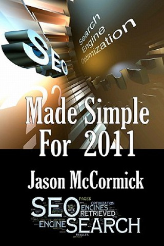 Kniha SEO Made Simple For 2011: Search Engine Optimization Jason McCormick