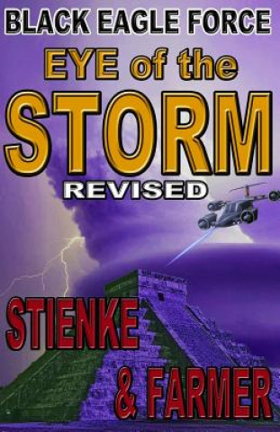 Książka Black Eagle Force: Eye of the Storm (Revised) Buck Stienke