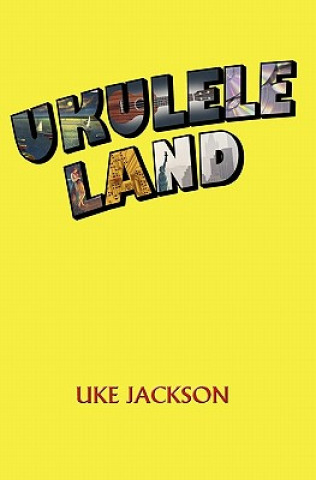 Knjiga Ukulele Land Uke Jackson