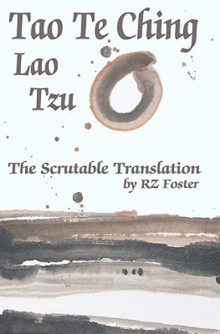 Kniha Tao Te Ching: The Scrutable Translation Lao Tzu