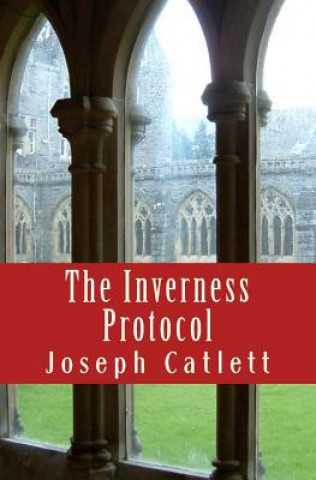 Knjiga The Inverness Protocol Joseph P Catlett