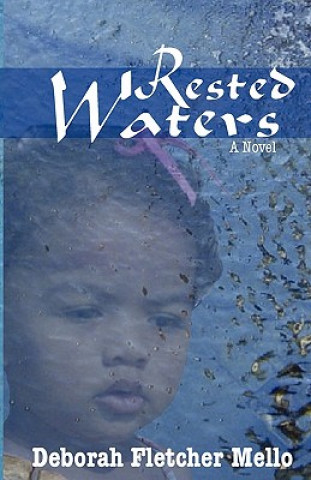 Könyv Rested Waters Deborah Fletcher Mello