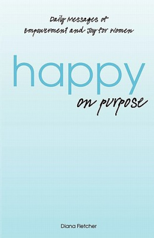 Carte Happy on Purpose Diana Fletcher