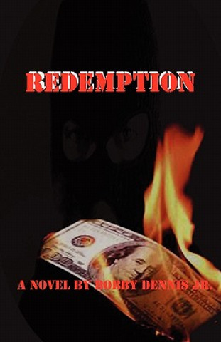 Kniha Redemption: Kane Family Saga Series Bobby R Dennis Jr