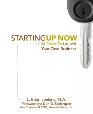 Knjiga StartingUp Now 24 Steps To Launch Your Own Business: Dream iT, Plan iT, Launch iT L Brian Jenkins Ma