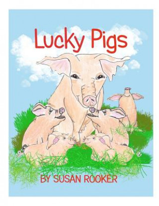 Książka Lucky Pigs Susan Rooker