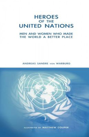 Buch Heroes of the United Nations Andreas Sandre Von Warburg