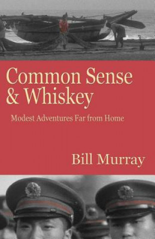 Kniha Common Sense and Whiskey Bill Murray