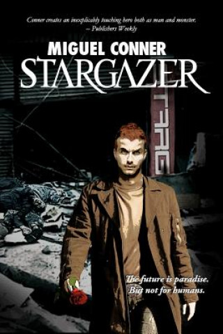 Carte Stargazer: The Dark Instinct Series Book 1 Miguel Conner