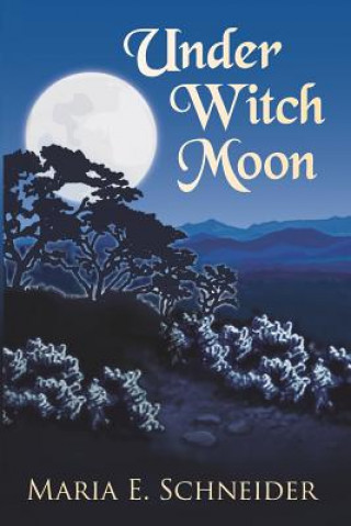 Livro Under Witch Moon Maria E Schneider