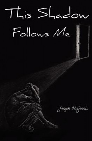 Carte This Shadow Follows Me Joseph McGinnis