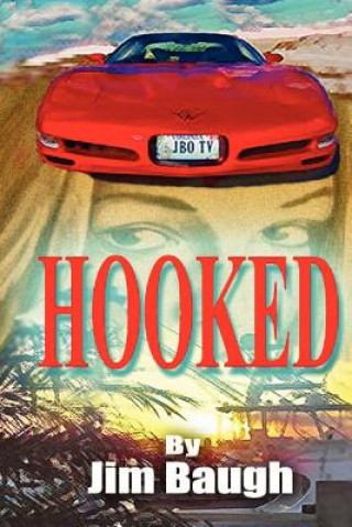 Buch Hooked: Based on the Story of Jim Baugh Outdoors Jim Baugh