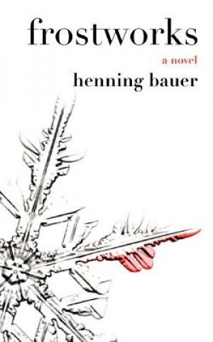 Książka Frostworks Henning Bauer