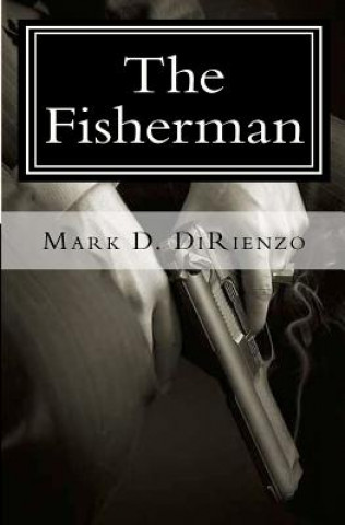 Könyv The Fisherman Mark D Dirienzo