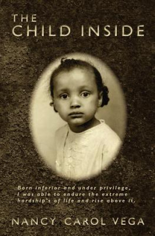 Knjiga The Child Inside Nancy Carol Vega