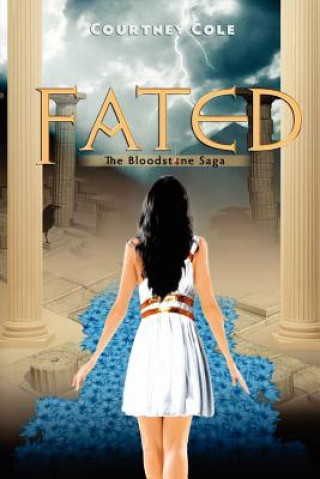 Carte Fated: The Bloodstone Saga (Volume 2) Courtney Cole