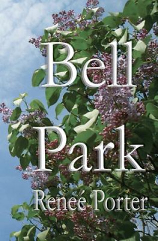 Kniha Bell Park Renee Porter