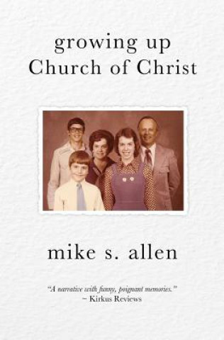 Kniha Growing Up Church of Christ Mike S Allen