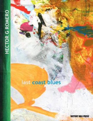 Book Hector G Romero: Last Coast Blues: New Drawing Victory Hall Press