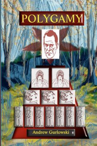 Knjiga Polygamy Andrew Gurlowski