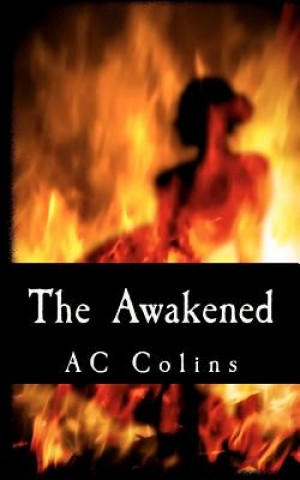 Kniha The Awakened Ac Colins