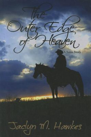 Книга The Outer Edge of Heaven Jaclyn M Hawkes