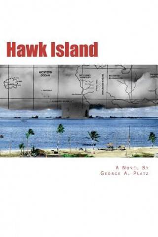 Kniha Hawk Island George A Platz