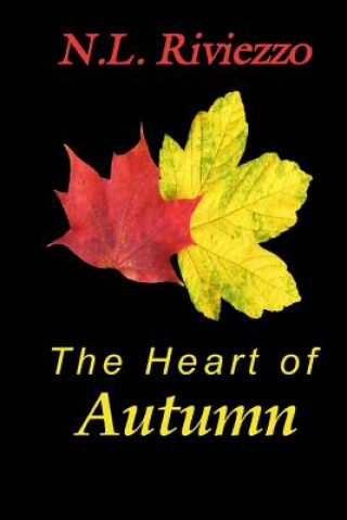 Kniha The Heart of Autumn N L Riviezzo