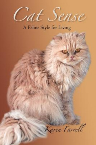 Книга Cat Sense: A Feline Style for Living Karen Farrell