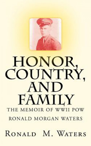 Kniha Honor, Country, and Family Ronald Morgan Waters